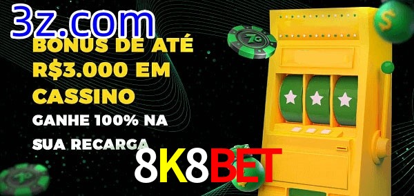 8K8BET melhor bônus de depósito